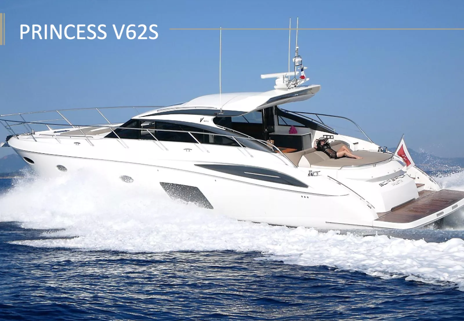 Princess V62S - Image n°1